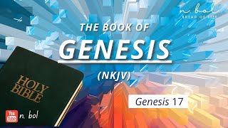 Genesis 17  NKJV Audio Bible with Text BREAD OF LIFE [upl. by Atimed]