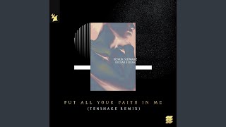 Put All Your Faith In Me Tensnake Remix [upl. by Irfan]