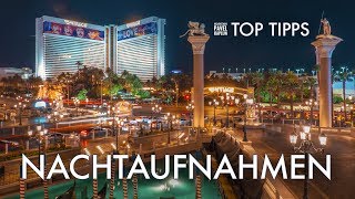 Unsere Top Tipps Nachtaufnahmen [upl. by Letnoj]