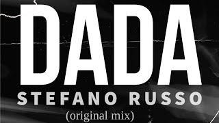 Stefano Russo  DADA original mix [upl. by Platas]