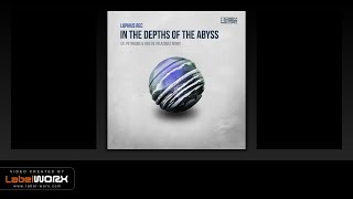 Lophius Rec  In The Depths Of The Abyss Jose de Velazquez Remix [upl. by Trill117]