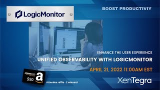 220406 LogicMonitor Webinar [upl. by Arua616]