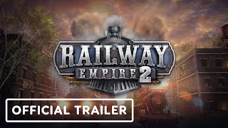 Railway Empire 2  Official Release Date Announcement Trailer [upl. by Eemia]