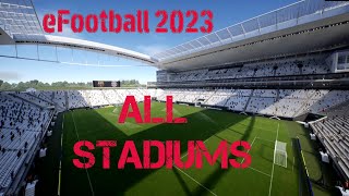 eFootball 2023  All stadiums [upl. by Canter]