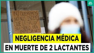 Dos lactantes fallecen en hospital Familiares acusan negligencia médica [upl. by Learrsi282]