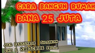 bangun rumah murah biaya 25 juta [upl. by Lidaa]