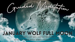 January Full Moon Guided Meditation 🐺🌝 [upl. by Sibyls]