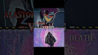 Alastor vs Death  Insane Slowedhazbinhotel alastor death edit shorts [upl. by Royall]