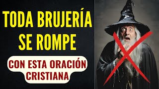 Oración para romper las brujerías que te destruyen [upl. by Itirahc]