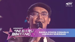 Ezad Lazim  Rahsia Pohon Cemara amp Langkah Seiringan  Konsert Ini Baru Bintang 2 [upl. by Esialb462]