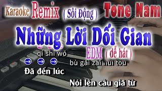 💥Những Lời Dối Gian Karaoke Remix Sôi Động Tone Nam 2023  SONG NGỮ  Nhạc Hoa Lời Việt [upl. by Inirt]