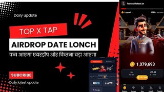 top x tap full details kya hai II kab tak aayega  Technical Rakesh 2m [upl. by Malliw]