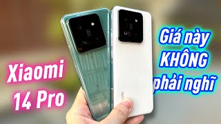 Xiaomi 14 Pro Giá này quotKHÔNG PHẢI NGHĨquot [upl. by Aizirtap930]