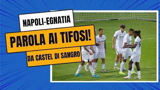 HIGHLIGHTS E COMMENTO NAPOLIEGNATIA  PAROLA AI TIFOSI [upl. by Rolf272]