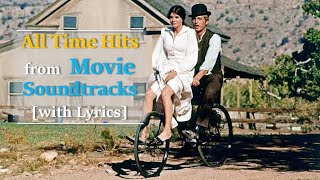 All Time Hits from Classic Movie Soundtracks with Lyrics [upl. by Nwahsad]