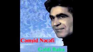 Gəldi baba گلدی بابا Cəmşid Nəcəfi Jamshid Najafi  جمشید نجفی [upl. by Evangelin]