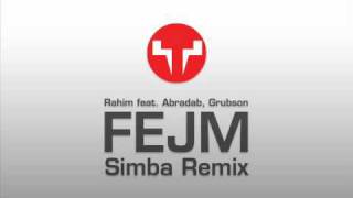 Rahim feat Abradab Grubson  Fejm Simba Remix [upl. by Lodi]