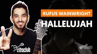 HALLELUJAH  Rufus Wainwright aula simplificada  Como tocar no violão [upl. by Jaylene]