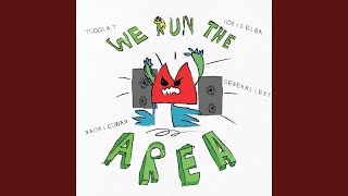 We Run The Area feat Naomi Cowan [upl. by Burnie443]