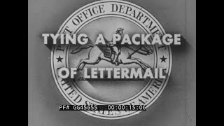 quot TYING A PACKAGE OF LETTERMAIL quot 1950s US POST OFFICE INSTRUCTIONAL FILM GG45655 [upl. by Cecile]