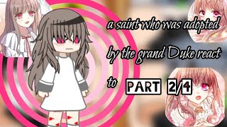 a saint who was adopted by the grand Duke react topart24sorry short have school [upl. by Ira580]