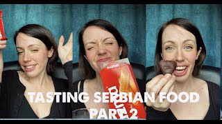 Tasting Serbian Food Part 2 [upl. by Dorise]