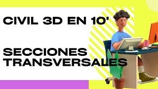 Secciones Transversales en Civil 3D en 10 minutos [upl. by Orel916]