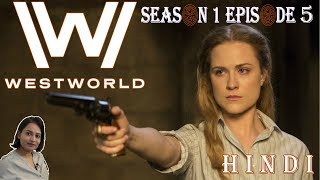 WESTWORLD Season 1 Episode 5 Explained in Hindi [upl. by Zoha]