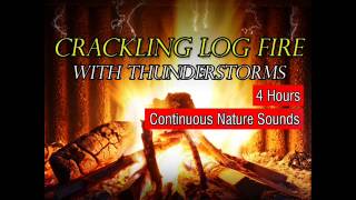 Crackling Log Fire with Thunderstorm Wind and Rain [upl. by Whitebook]