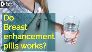 Do Breast enhancement pills work  Dr Pavan Murdeshwar [upl. by Stoddart]