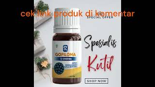 Obat Kutil Kelamin Paling Ampuh GOPILOMA [upl. by Ainatit998]