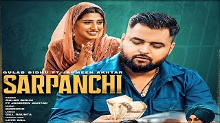 Sarpanchi Song  Gulab SidhuJasmeen AkhtarGulab Sidhu New SongDiamondNew Punjabi Song 2024 [upl. by Pennebaker]