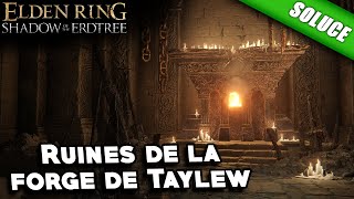 Ruines de la forge de Taylew Solution  Elden Ring Shadow of the Erdtree [upl. by Karon]