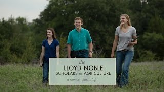 Lloyd Noble Scholars In Agriculture Summer Internships [upl. by Eglantine]