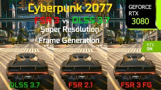 Cyberpunk 2077 Official FSR 3 Update  DLSS 37 vs FSR 3 Frame Generation Comparison  RTX 3080 [upl. by Ogirdor]