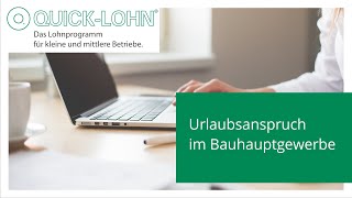 Urlaubsanspruch im Bauhauptgewerbe [upl. by Ennaxor]