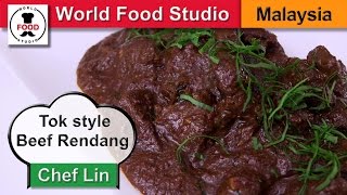 Malaysian Tok style Beef Rendang  Rendang Tok  Chef Lin  World Food Studio [upl. by Balcke39]