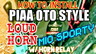 PIAA OTO STYLE LOUD HORN ON MIO SPORTY [upl. by Bertle]