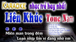 MASHUP KARAOKE TONE NAM NHẠC TRẺ THỊNH HÀNH MỚI NHẤT [upl. by Enihsnus]