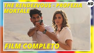 The Rendezvous  Profezia mortale  Azione  Avventura  HD  Film completo in italiano [upl. by Ennayrb]