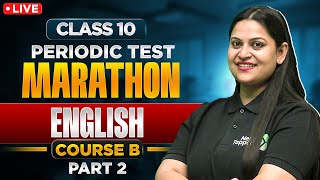 LIVE Class 10 English Periodic Test Marathon Part 2  Footprints Without Feet amp English Grammar [upl. by Notsae]