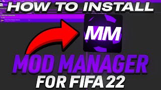 HOW TO INSTALL THE FIFA 22 MOD MANAGER USE MODS [upl. by Bergen]