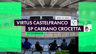 VIRTUS CASTELFRANCO Vs SP CAERANO CROCETTA [upl. by Dunning]