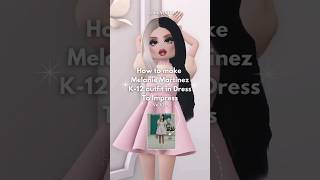 How to make Melanie Martinez K12 Outfit in Dress to impress roblox [upl. by Johnstone]