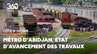 En images l’état d’avancement des travaux du métro d’Abidjan [upl. by Kred]