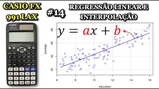 CASIO CLASSWIZ FX991LAX – PASSO A PASSO 14 – REGRESSÃO LINEAR INTERPOLAÇÃO E DADOS ESTATÍSTICOS [upl. by Sollie229]