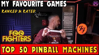 My Top 50 Pinball Machines 12  Gonzo vs Pinside Top 100  Foo Fighters by Stern Pinball [upl. by Zobias]