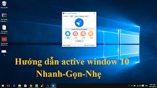 Hướng dẫn active windows 10  crack windows 10 bằng công cụ nhanhgọnnhẹ [upl. by Tan]