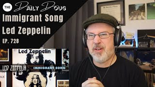 Classical Composer Reacts to LED ZEPPELIN IMMIGRANT SONG  The Daily Doug Episode 728 [upl. by Terrel34]