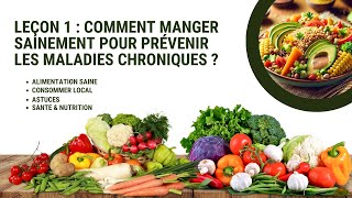 FR  Leçon 1  Comment manger sainement pour prévenir les maladies chroniques [upl. by Suruat264]